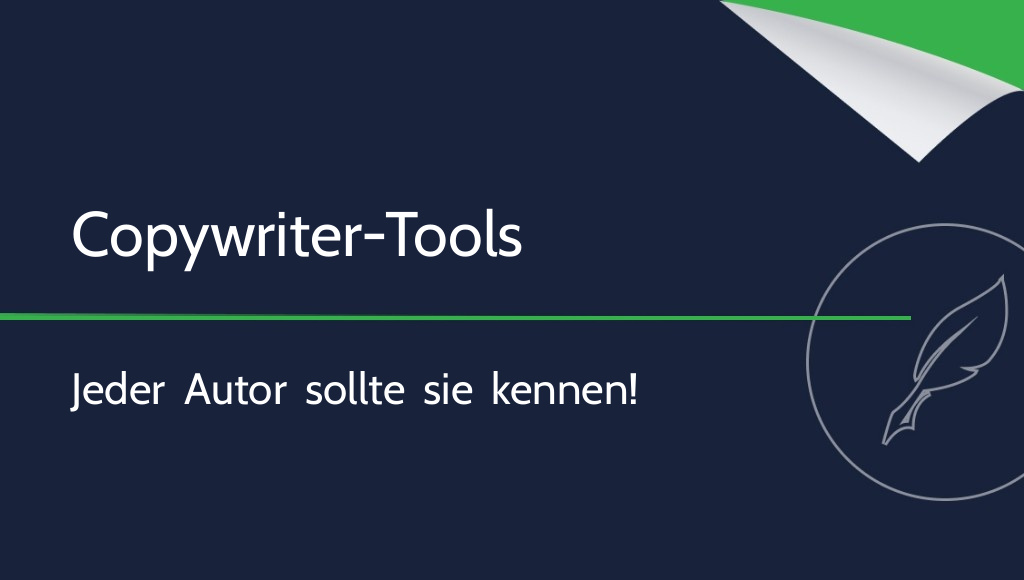 10 Tools für Copywriter, die jeder Autor kennen sollte