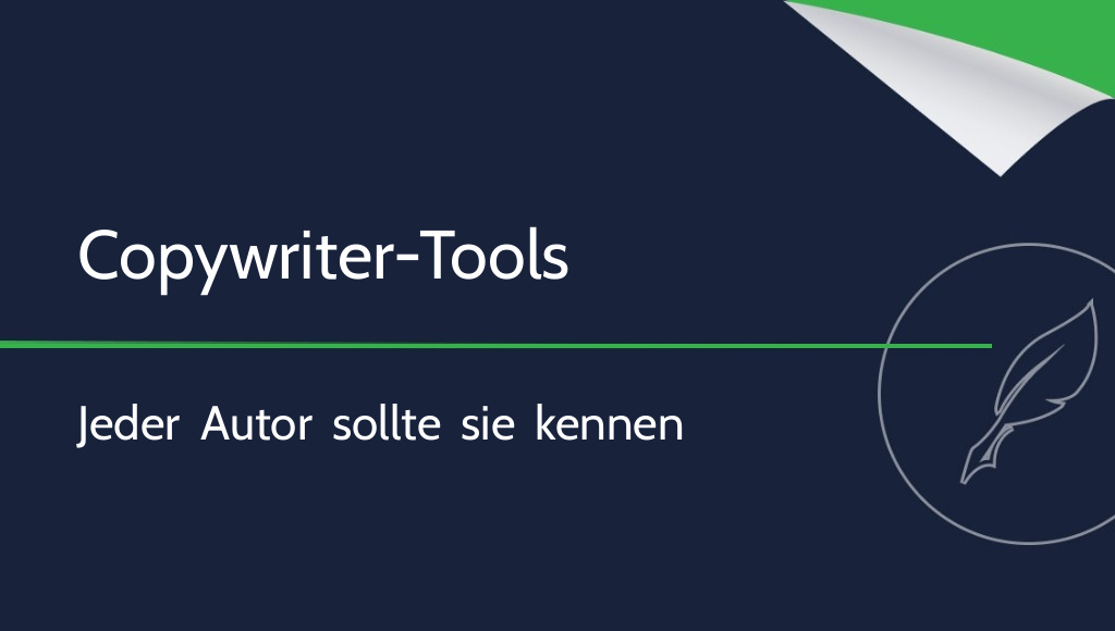 10 Tools für Copywriter, die jeder Autor kennen sollte