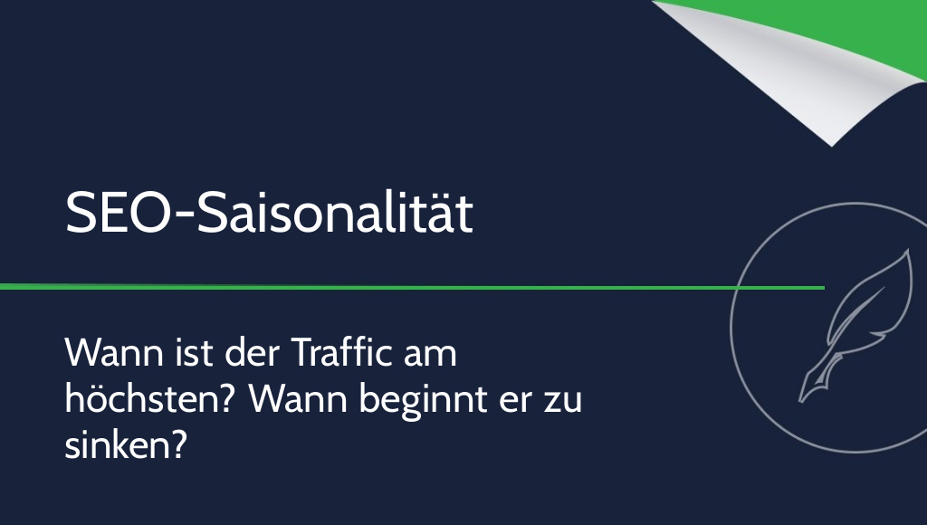 Saisonalität im SEO – wann ist der Website-Traffic am höchsten?