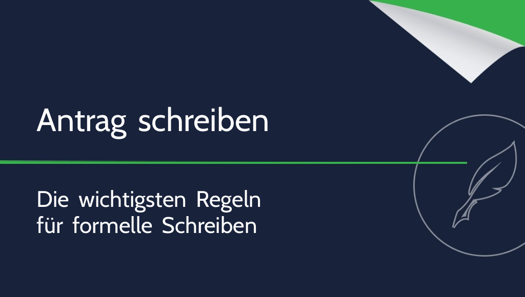 Wie schreibt man einen Antrag? Die wichtigsten Regeln