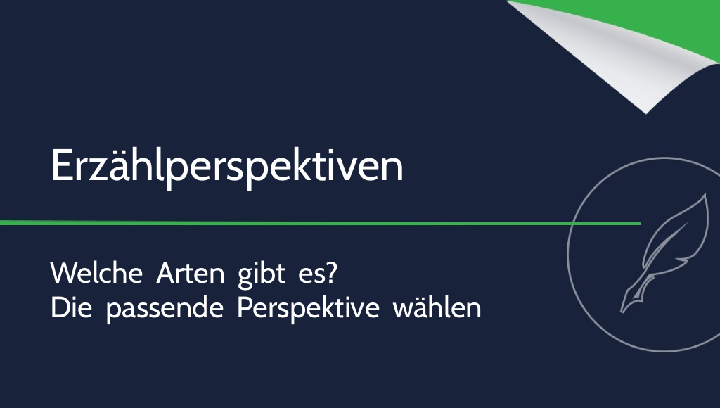 Erzählperspektive – Was ist das und welche Arten gibt es?