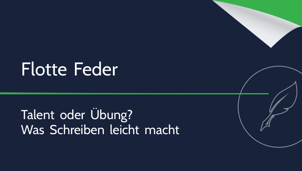 Gibt es die „flotte Feder“ wirklich?