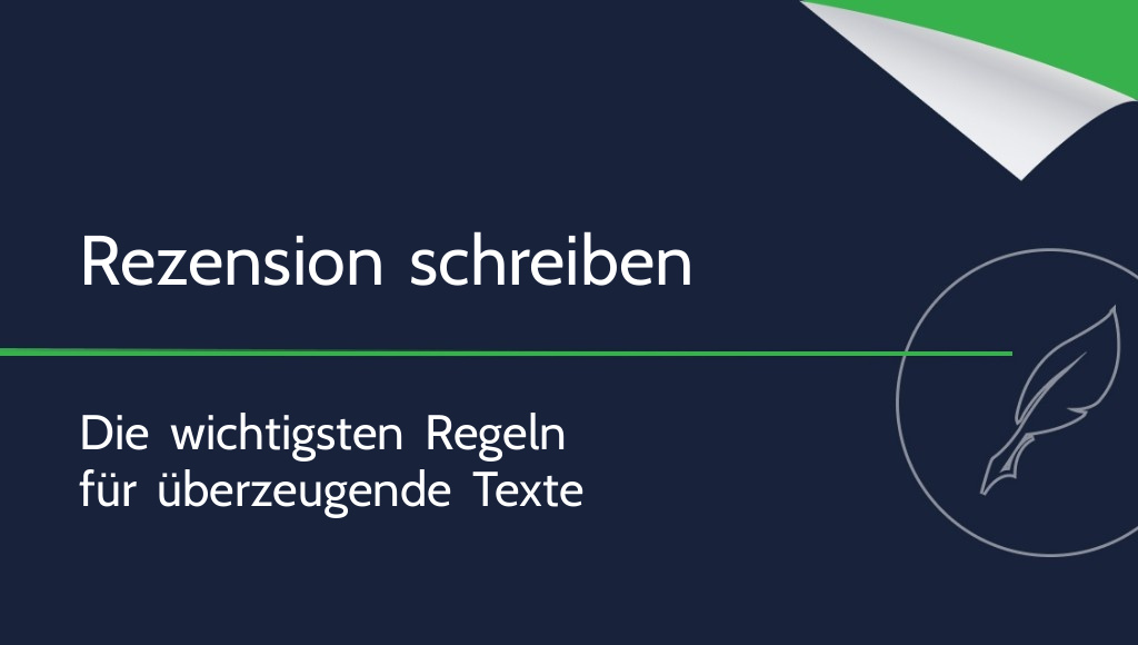 Wie schreibt man eine Rezension? Die wichtigsten Regeln