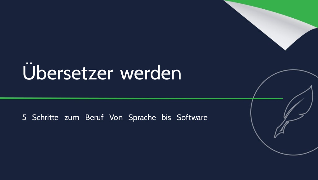 Wie wird man Übersetzer? In 5 Schritten zum Profi